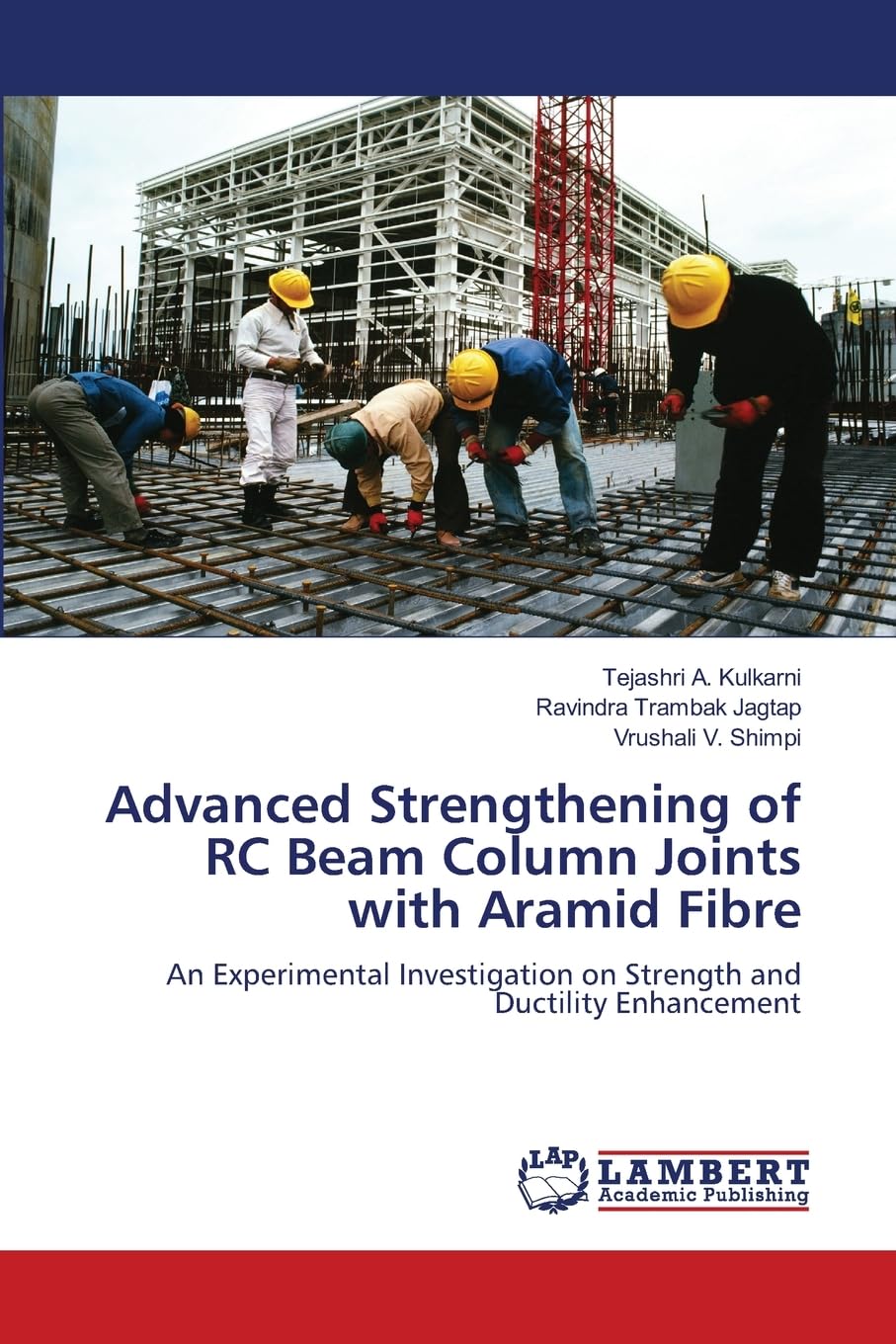 Advanced Strengthening of RC Beam Column Joints with Aramid Fibre: An Experimental Investigation on Strength and Ductility Enhancement