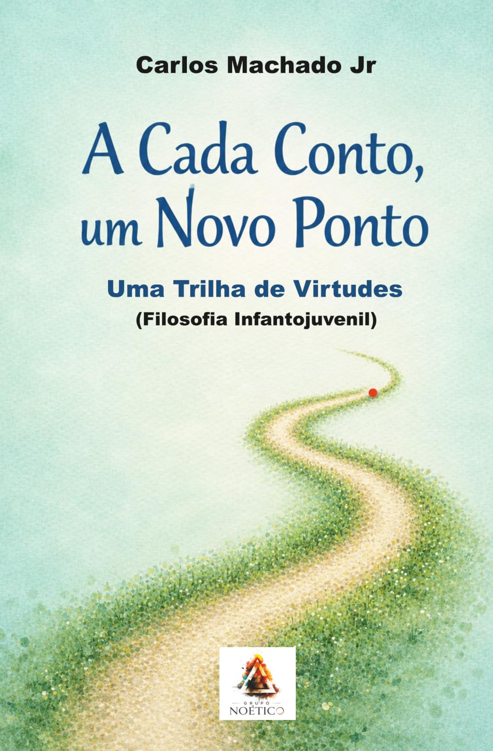 A Cada Conto, Um Novo Ponto: Uma trilha de Virtudes