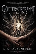 Die Nachtbund-Saga - Buch 3: Götterverbrannt - Romantasy