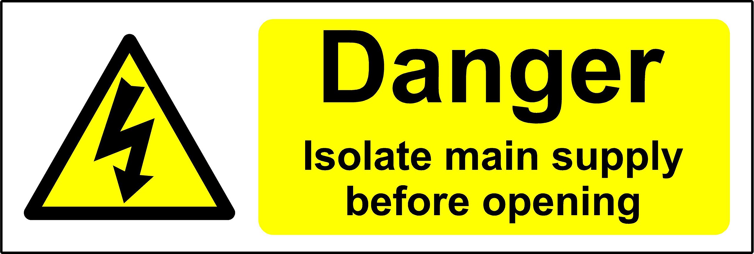 Isolate main supply before opening Safety sign - Self adhesive sticker 150mm x 50mm