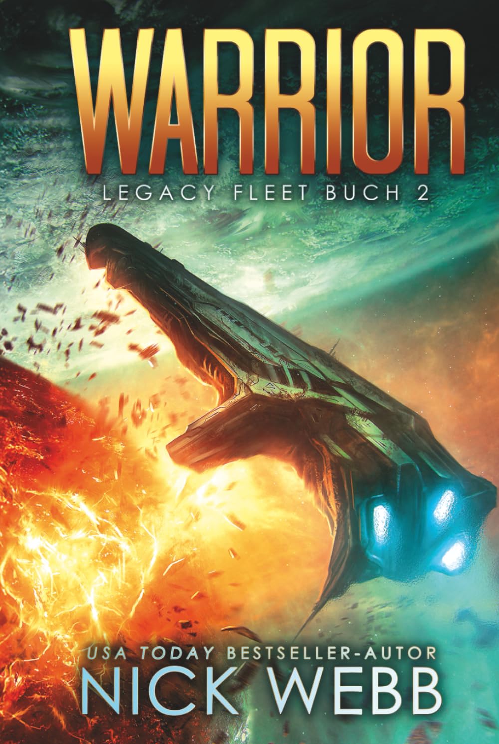 Warrior: Military Space Opera (Legacy Fleet)