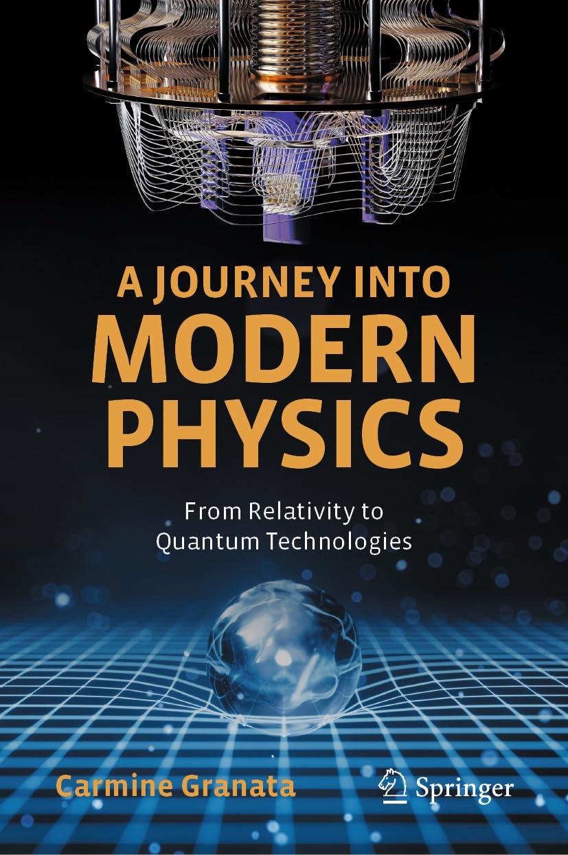 A Journey into Modern Physics: From Relativity to Quantum Technologies