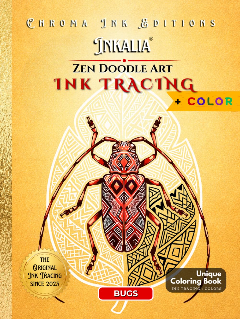 Zen Doodle Art Bugs Edition. Satisfying Zentangle Patterns and Tiny Things | Inky Doodle Day: Bold and Easy Ink Tracing | Relaxing Calming Creative ... for Adults, Teens and Bug Lovers | Zendoodle