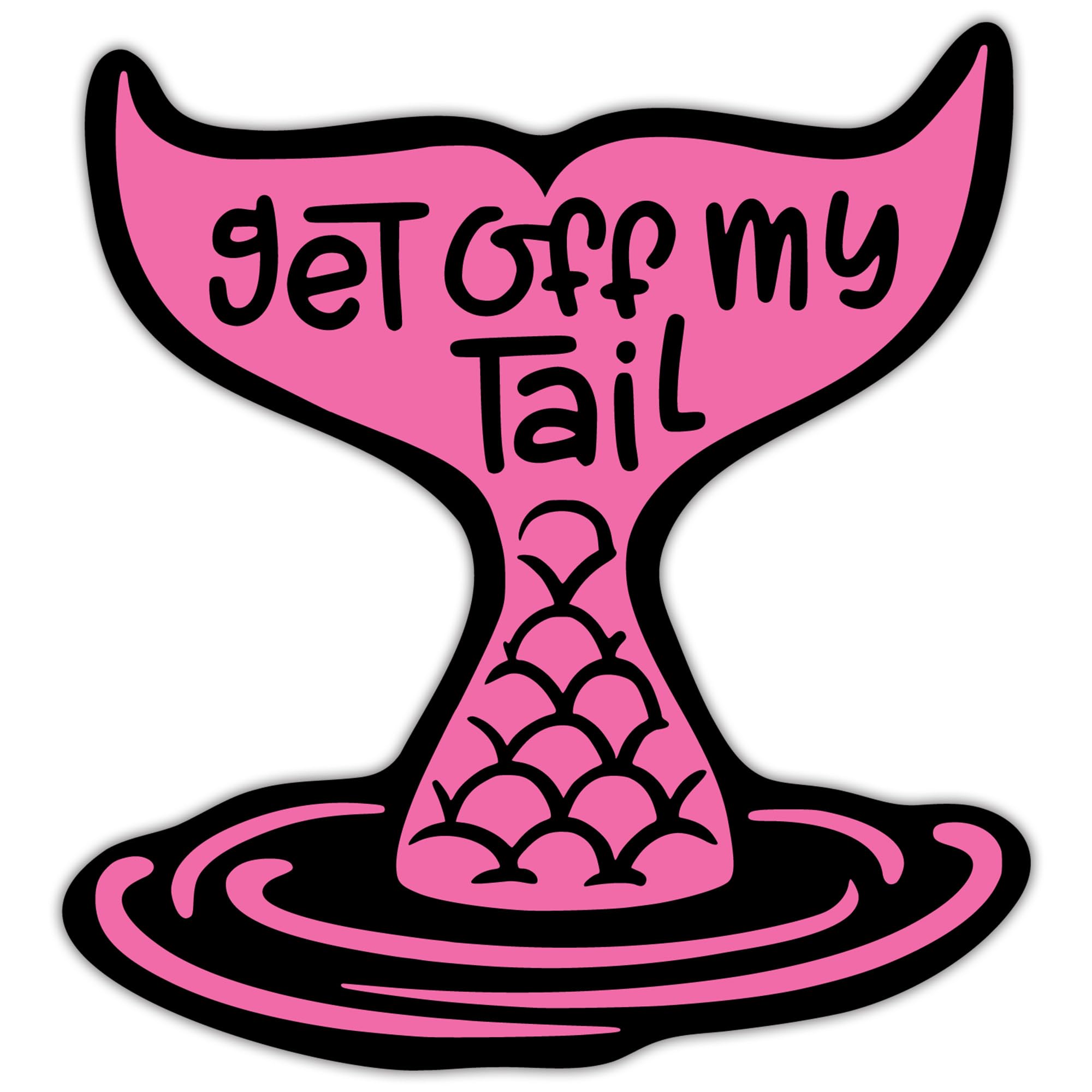 Get Off My Tail Mermaid Vinyl Decal Sticker – Peel & Stick Design – Cars, Trucks, Vans, SUVs, Walls, Cups, Laptops – 5 Inches Pink on Black (KCD2626P)