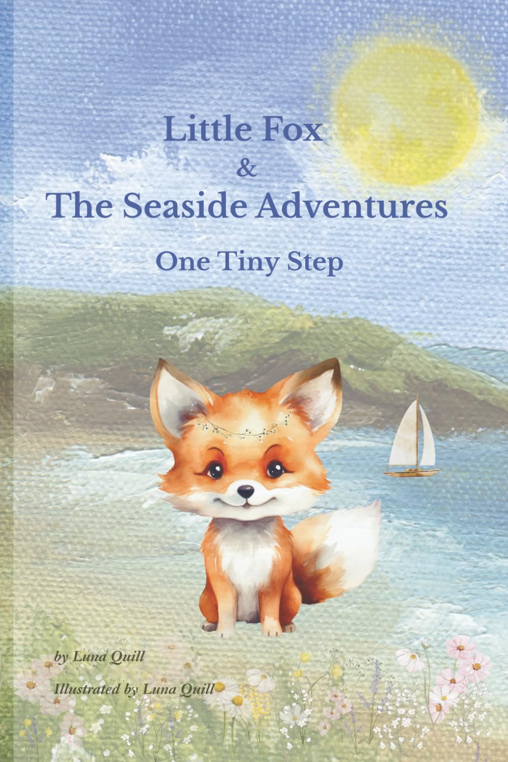 Little Fox and the Seaside Adventures: One Tiny Step