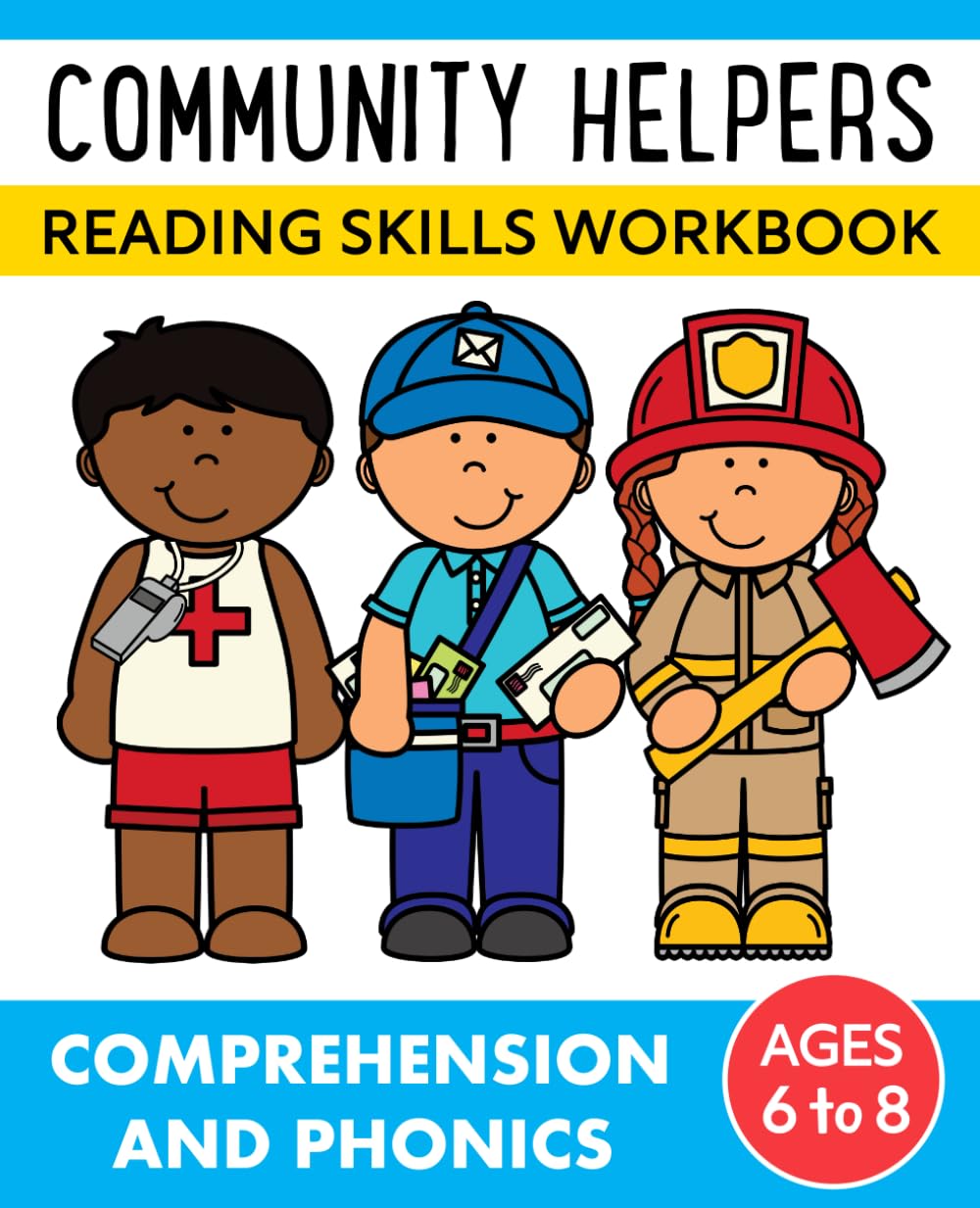 Phonics and Reading Comprehension Practice Activities Reading Skills Grade 1 and 2: Community Helpers Workbook with...