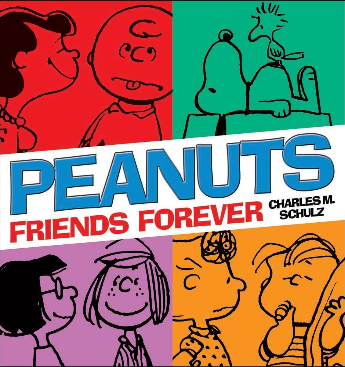 Peanuts: Friends Forever Paperback – September 8, 2015