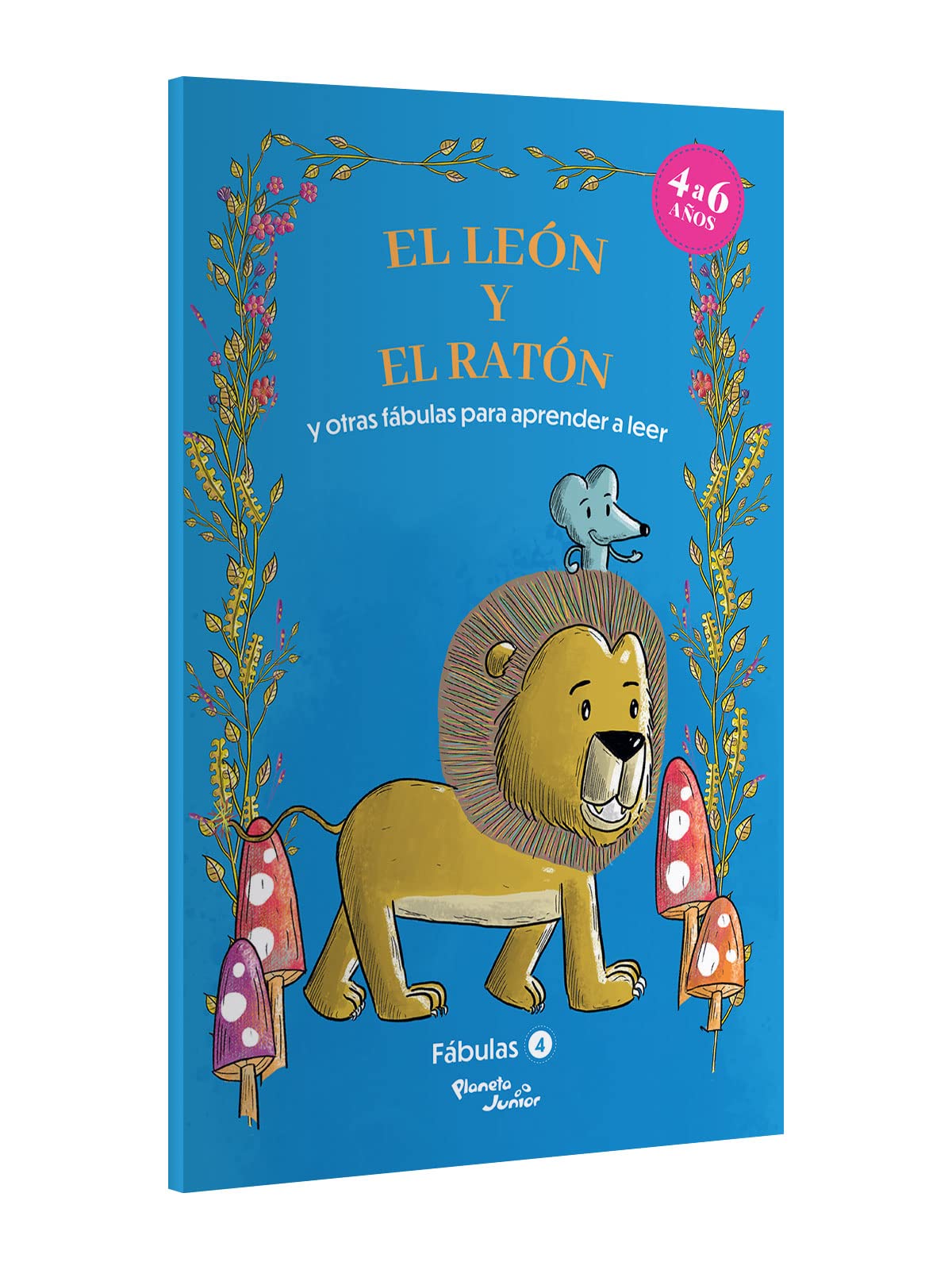 Fábulas 4. El león y el ratón y otras fábulas para aprender a leer / Fables 4. The Lion and the Mouse and Other Fables to Early Readers