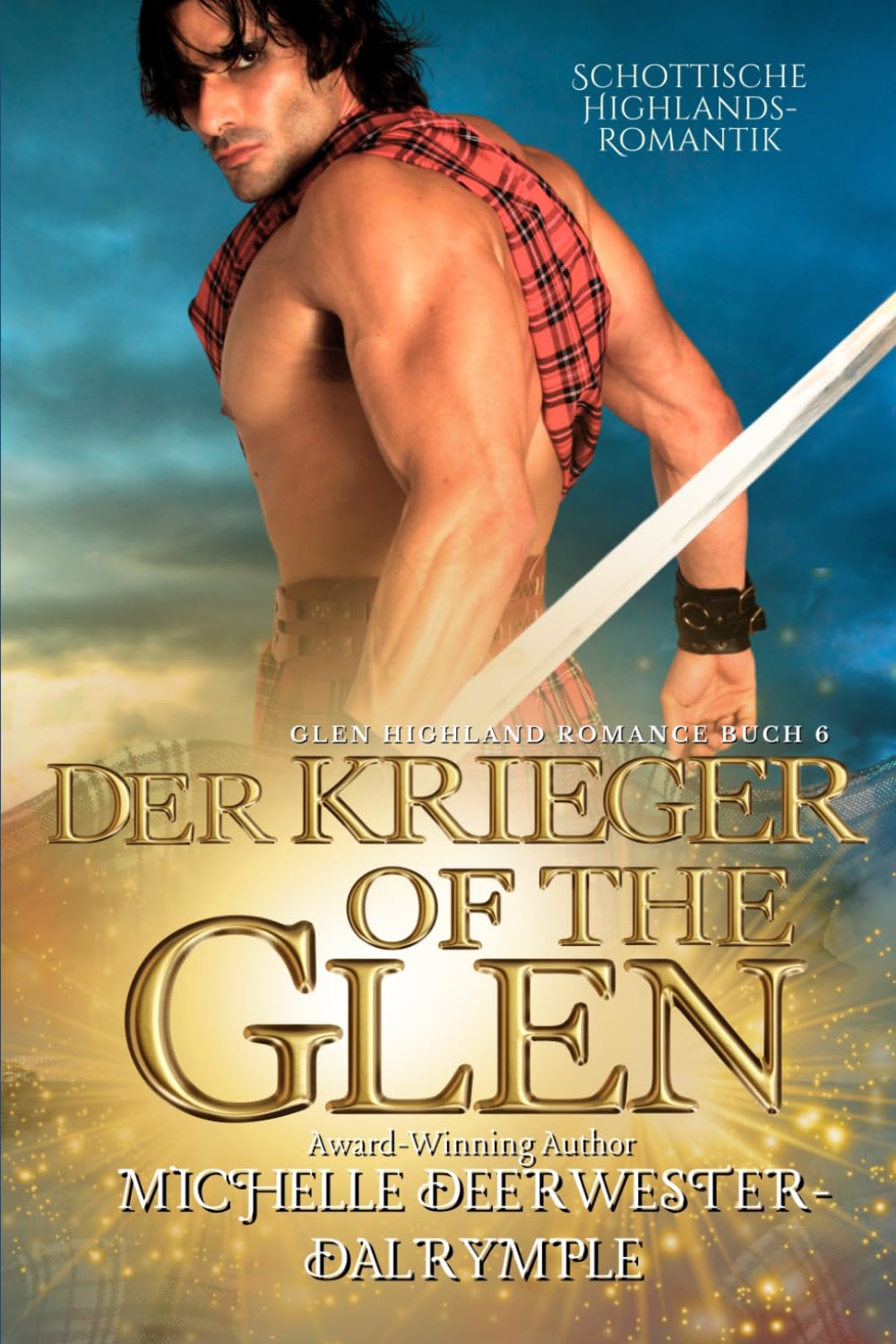 Der Krieger of the Glen: Schottischer historischer Liebesroman (Die Glen Highland Romanze)