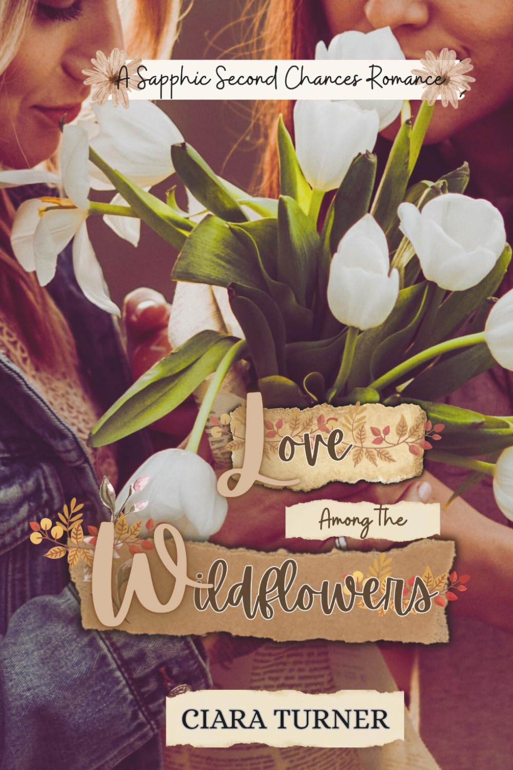 Love Among the Wildflowers: A Sapphic Second Chances Romance