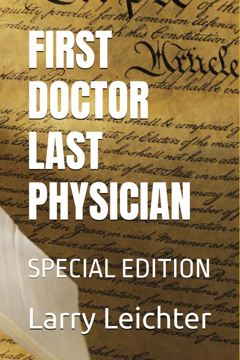 FIRST DOCTOR LAST PHYSICIAN: SPECIAL EDITION