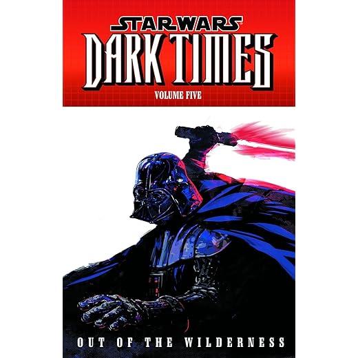 Star Wars: Dark Times Volume 5 - Out of the Wilderness
