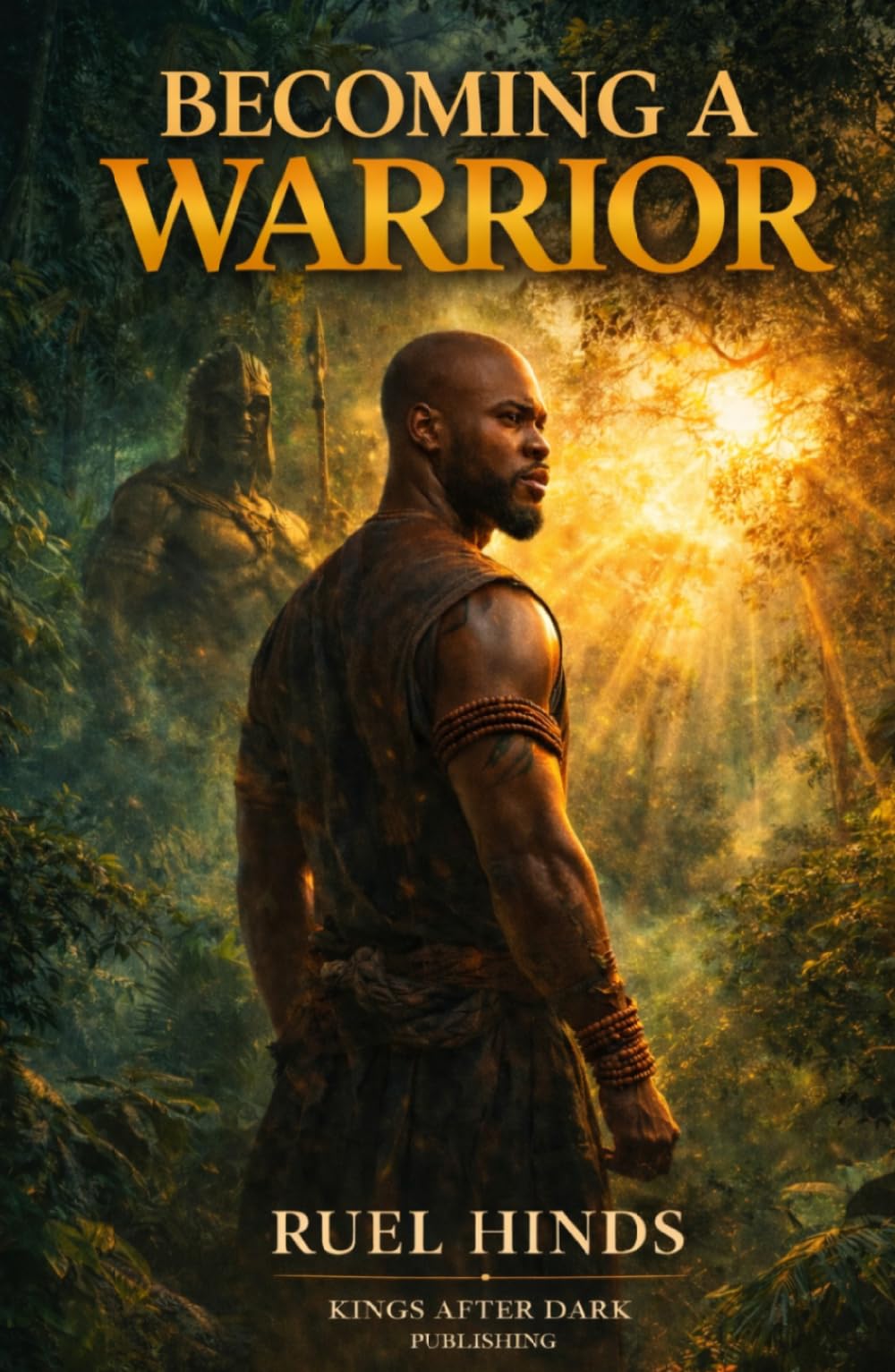 Becoming a Warrior (Kings After Dark Growth & Legacy Series)