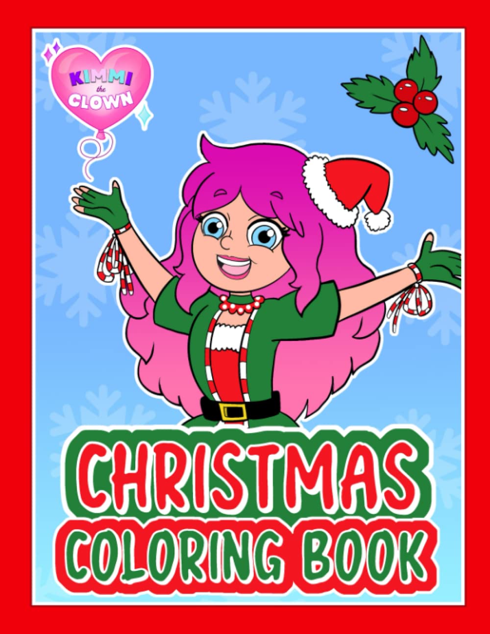 Kimmi The Clown Christmas Coloring Book (Kimmi The Clown Coloring Books ...