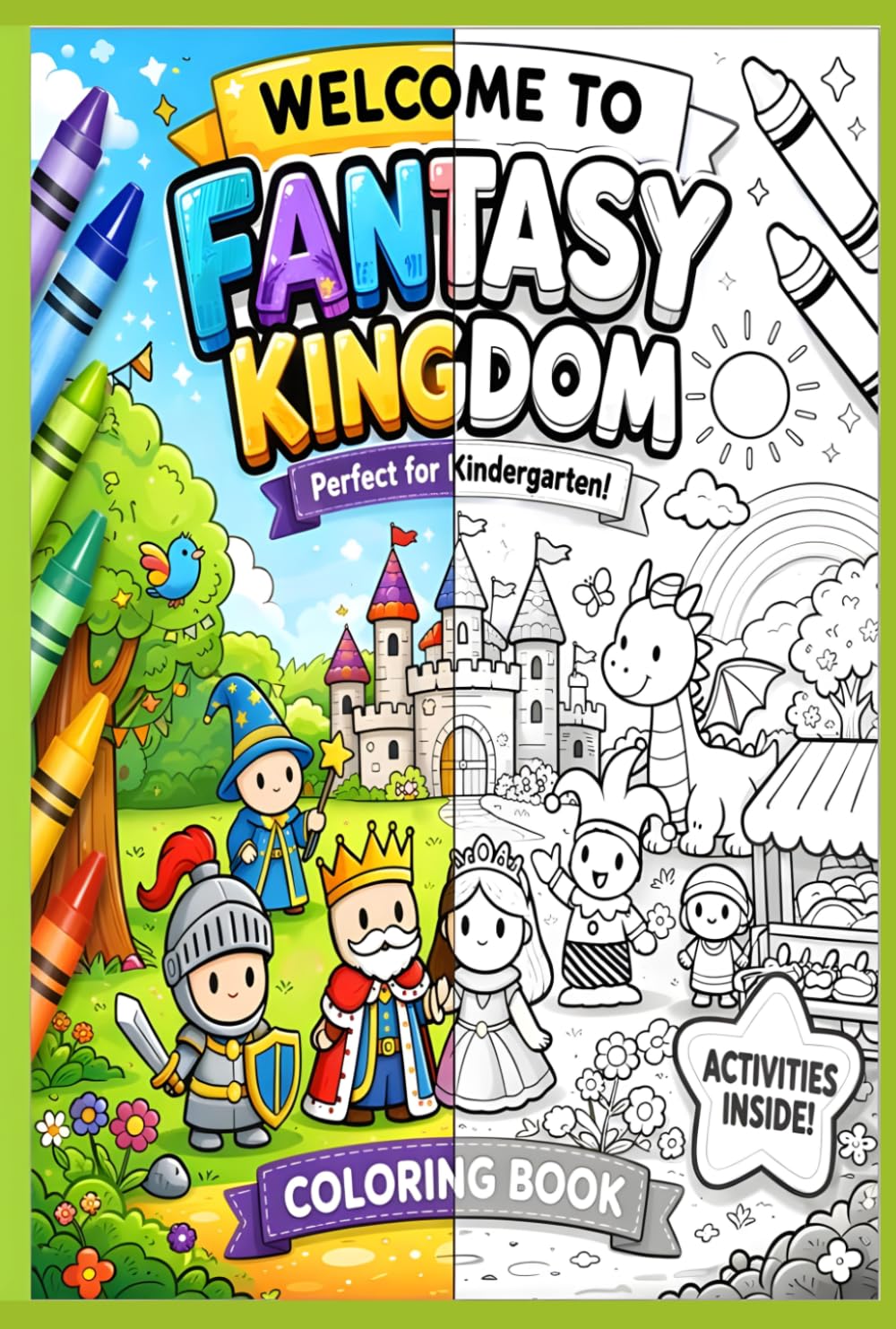 Welcome To Fantasy Kingdom: Kindergarten Coloring Book