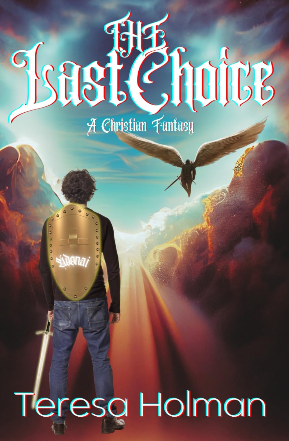 The Last Choice: Finding Truth In The Dark (The Chronicles of the Shadowlands)