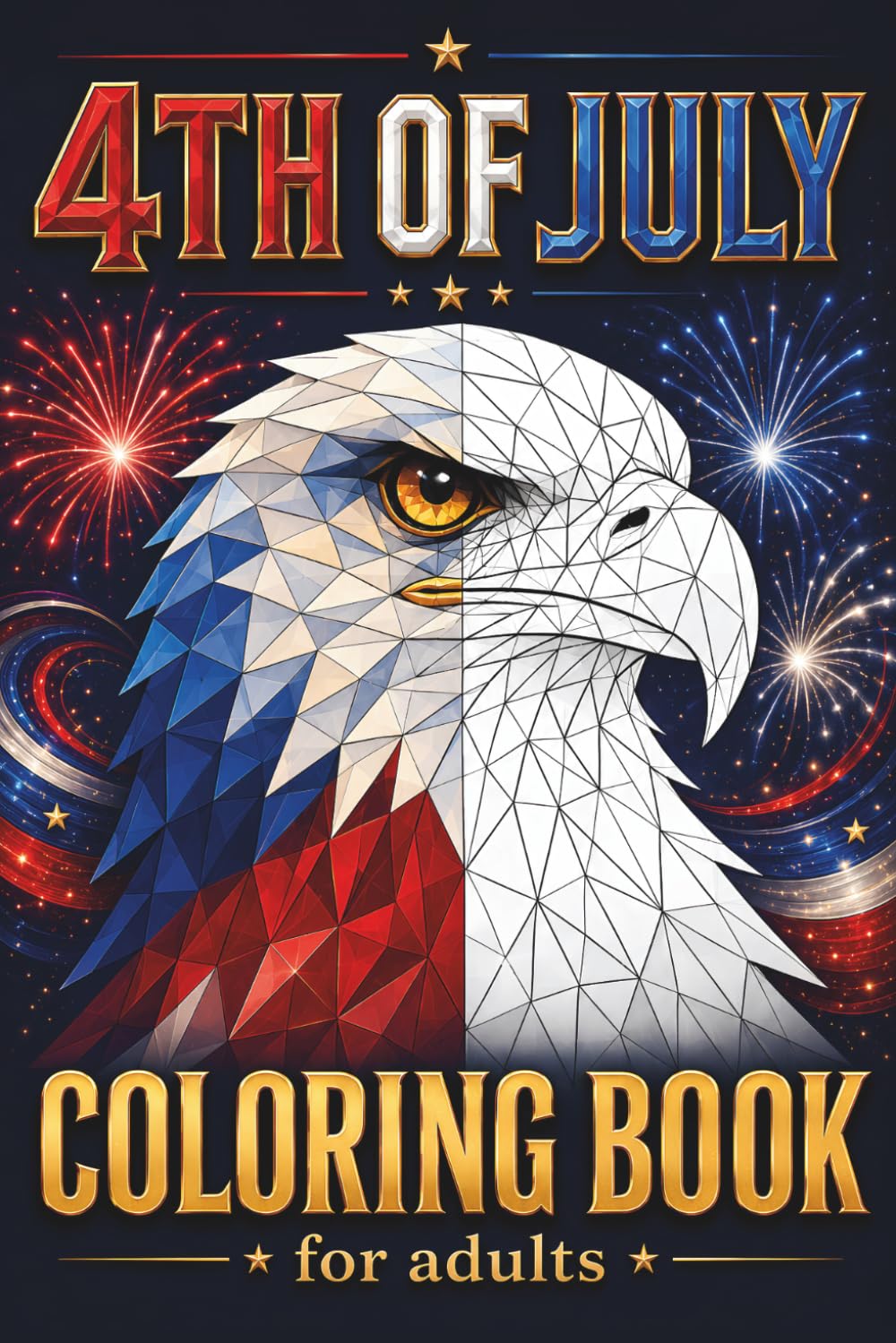4th of July Mosaic Coloring Book: 30 Adult Coloring Pages of Fireworks, American Flags, Eagles, BBQs, Patriotic Scenes, and USA Geometric Designs for Relaxation