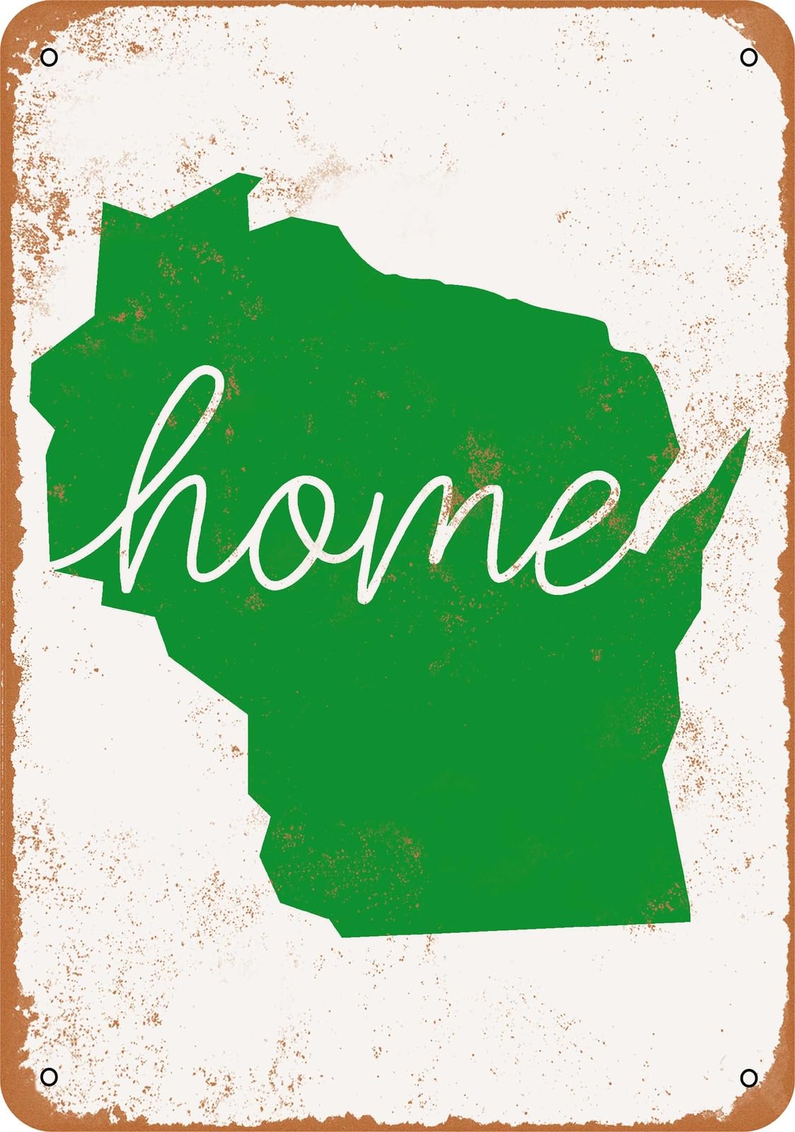Metal Sign - Home Wisconsin - Vintage Look home decor