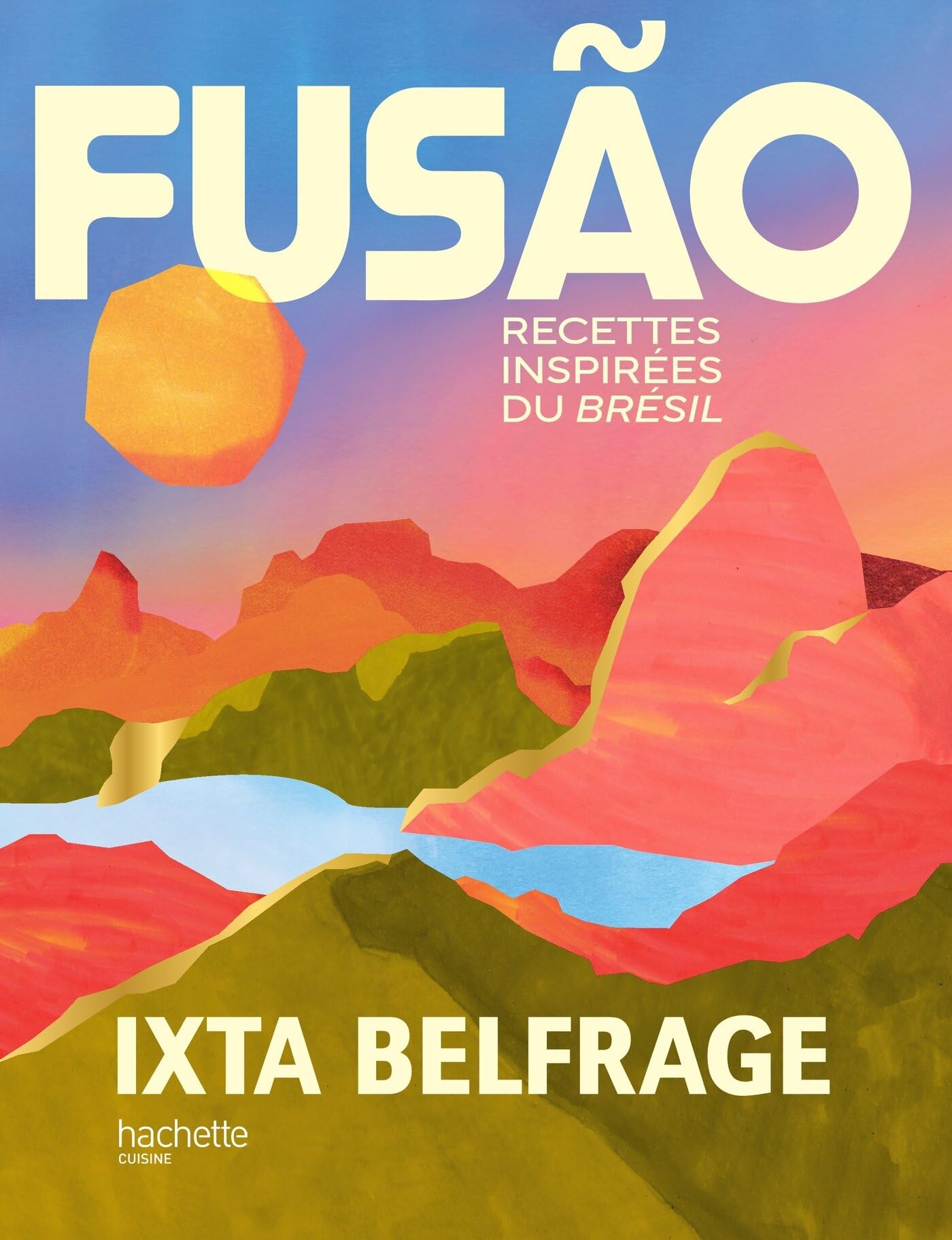 Fusão: Recettes inspirées du Brésil