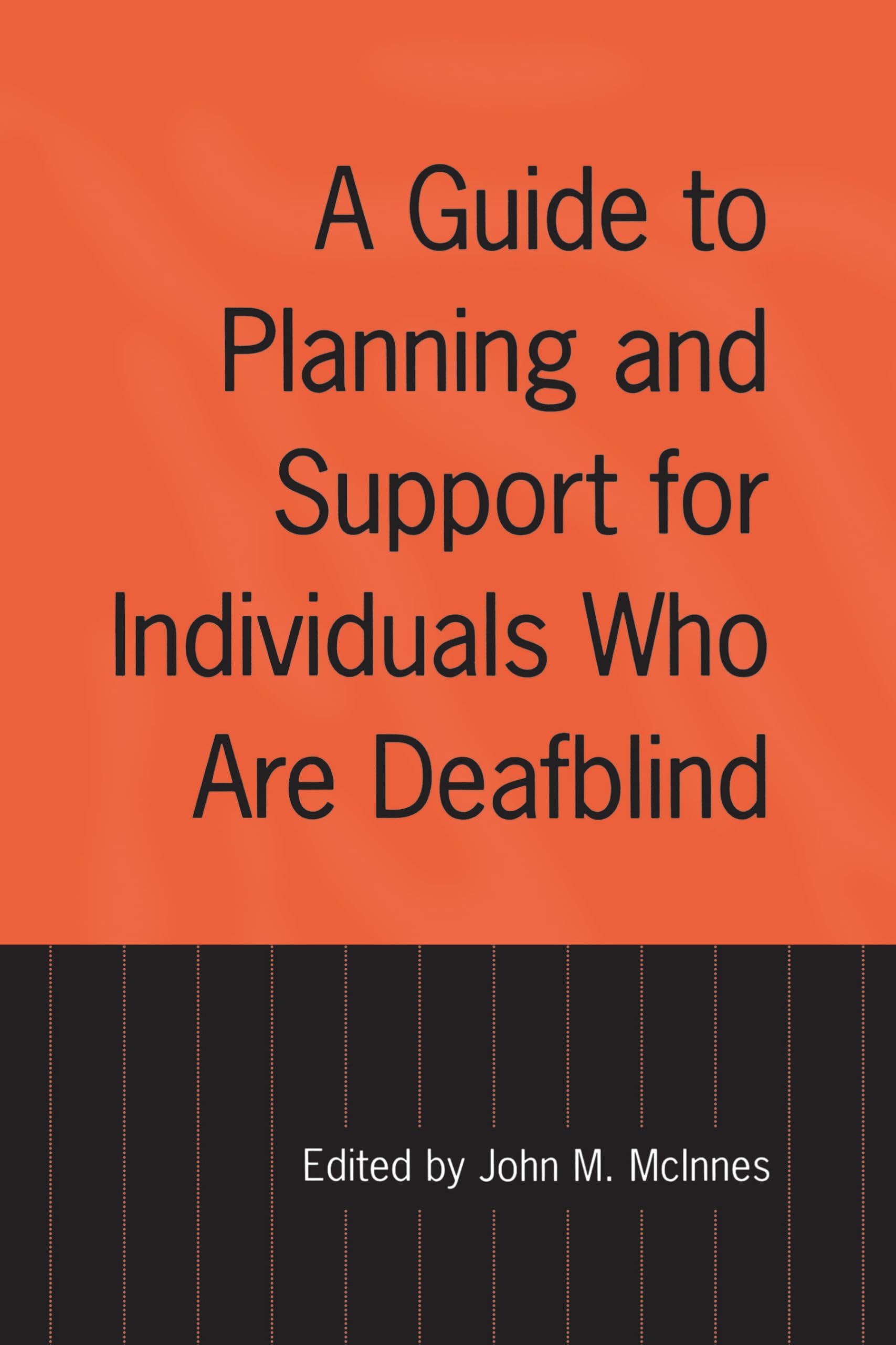 A Guide to Planning and Support for Individuals Who Are Deafblind (Heritage)