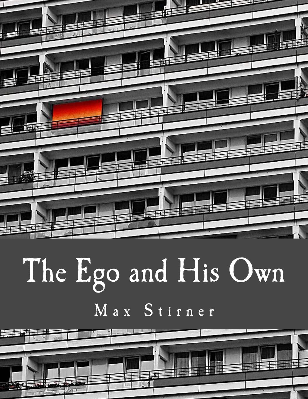 The Ego and His Own (Large Print Edition)