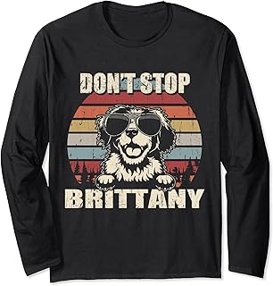 Don't Stop Brittany Dog Lover Funny Quote Vintage Long Sleeve T-Shirt