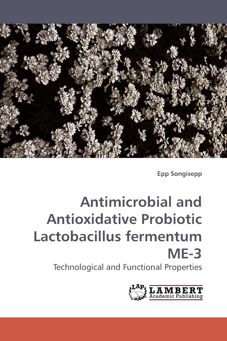 Antimicrobial and Antioxidative Probiotic Lactobacillus fermentum ME-3: Technological and Functional Properties
