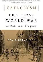 Cataclysm: The First World War as Political Tragedy
