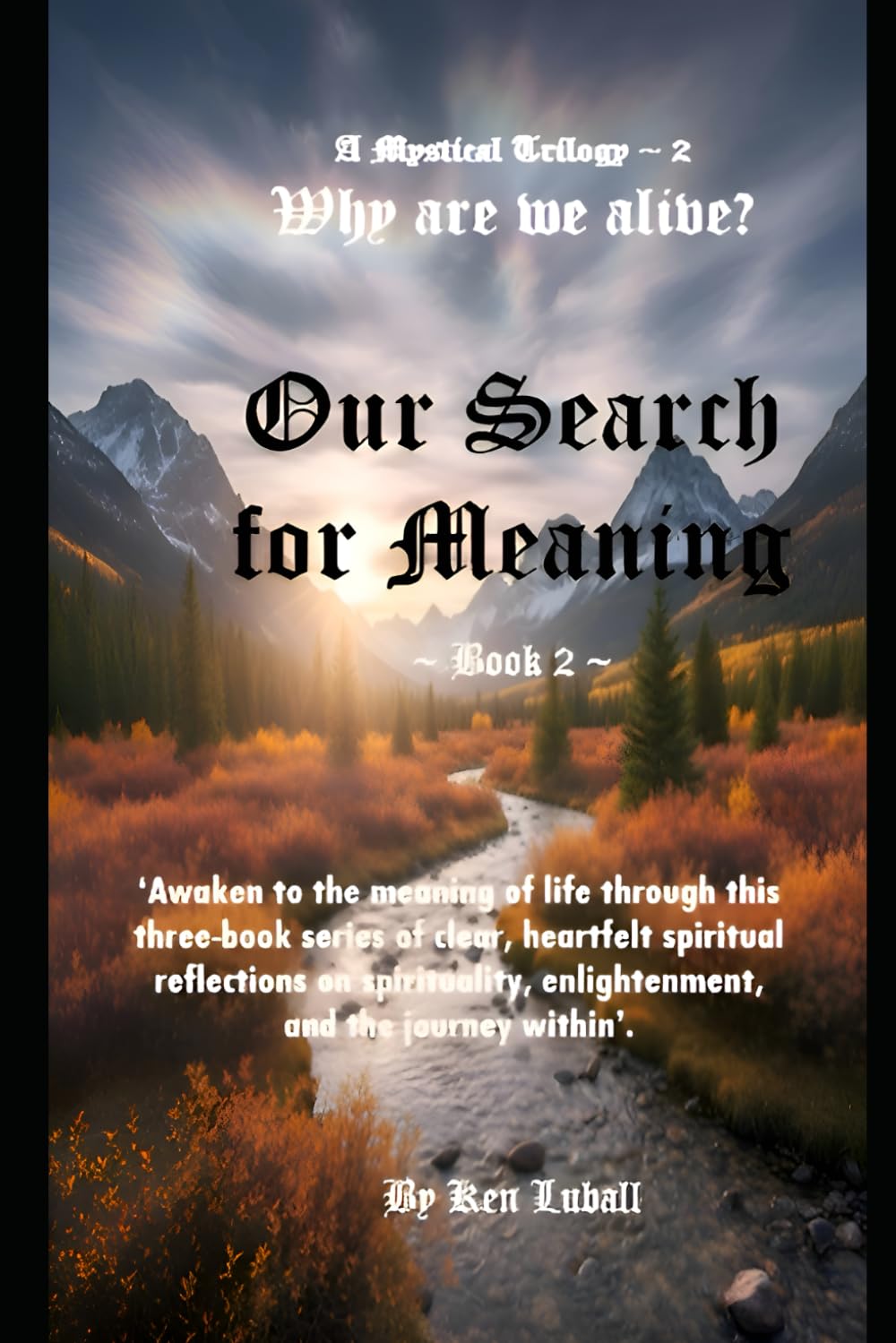Our Search for Meaning - Book 2 (A Mystical Trilogy: Our Search for Meaning)