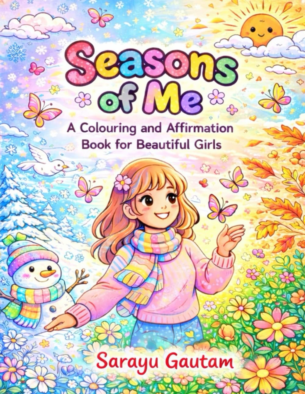 Seasons of Me: A Colouring and Affirmation Book for Beautiful Girls
