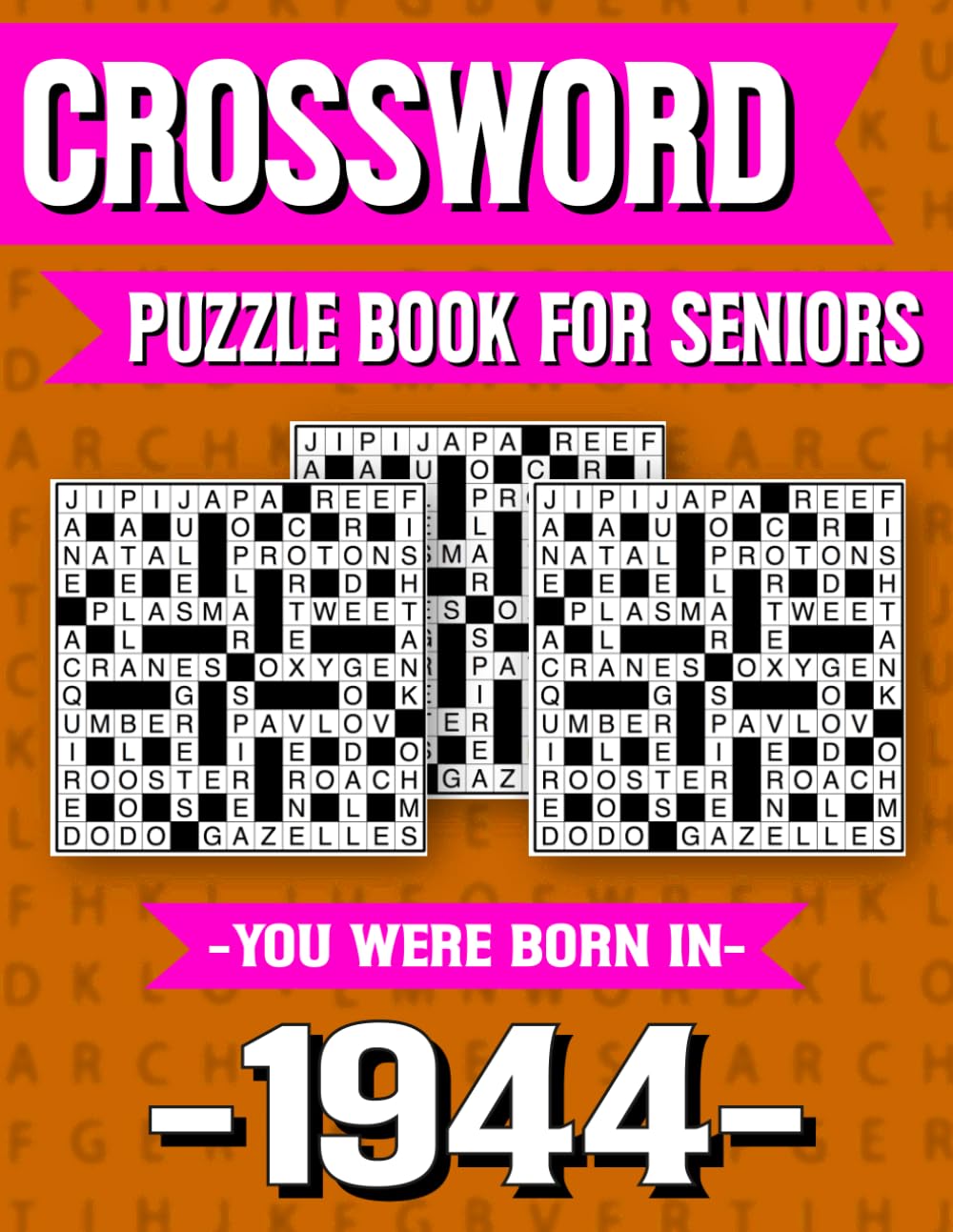 Crossword Puzzle Book For Seniors: Born in 1944 – Brain Boosting Crossword Puzzle Book for Seniors with Large Print and Nostalgia