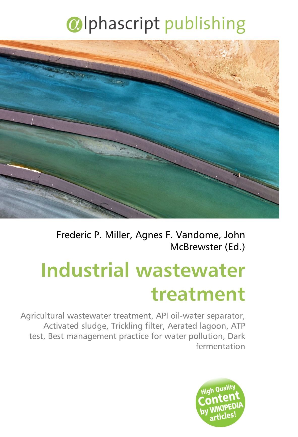 Industrial wastewater treatment: Agricultural wastewater treatment, API oil-water separator, Activated sludge, Trickling filter, Aerated lagoon, ATP ... for water pollution, Dark fermentation