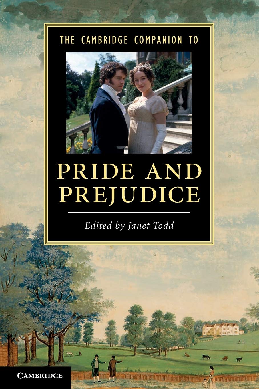 The Cambridge Companion to 'Pride and Prejudice' (Cambridge Companions to Literature)