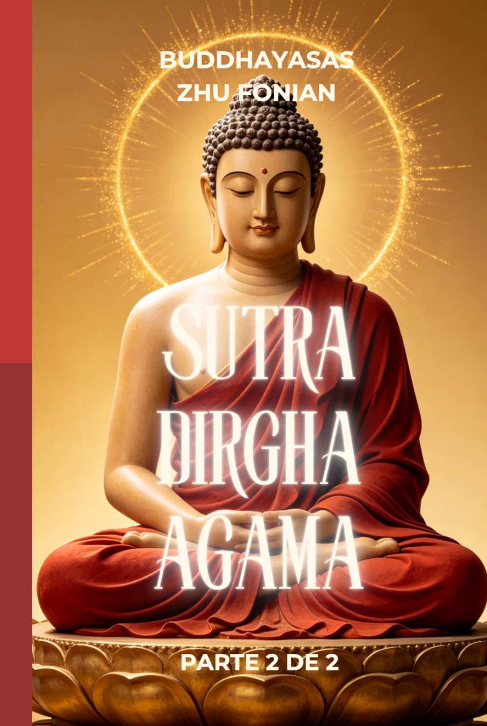 Sutra Dirgha Agama: Parte 2 de 2
