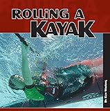 Rolling a Kayak