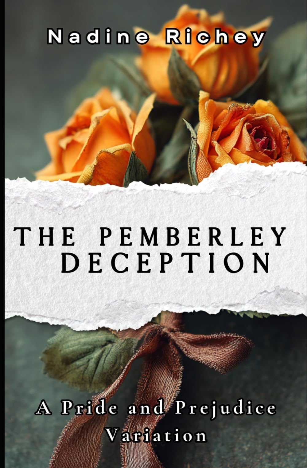 The Pemberley Deception: A Pride and Prejudice Variation