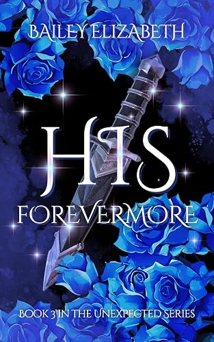 His Forevermore (The Unexpected Series Book 3)