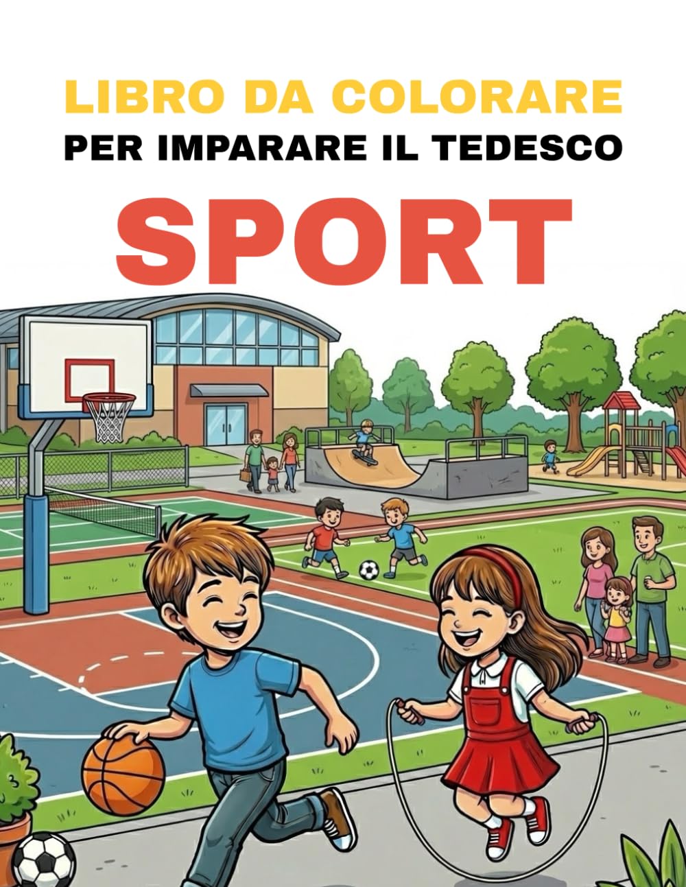 Libro da colorare per imparare il tedesco – Sport: Colora sport entusiasmanti e impara i loro nomi tedeschi in modo divertente