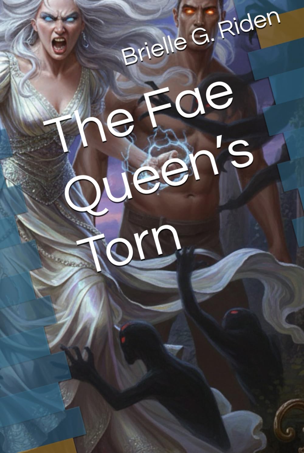 The Fae Queen’s Torn (The Queens Chronicles)