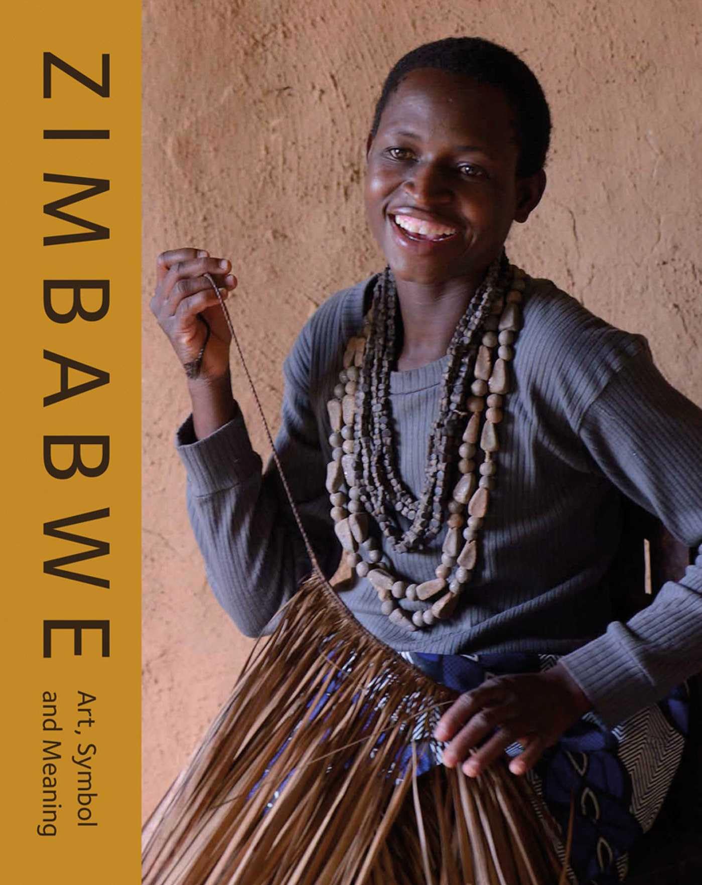Zimbabwe: Art, Symbol and Meaning Livre d'Art et Culture Africaine
