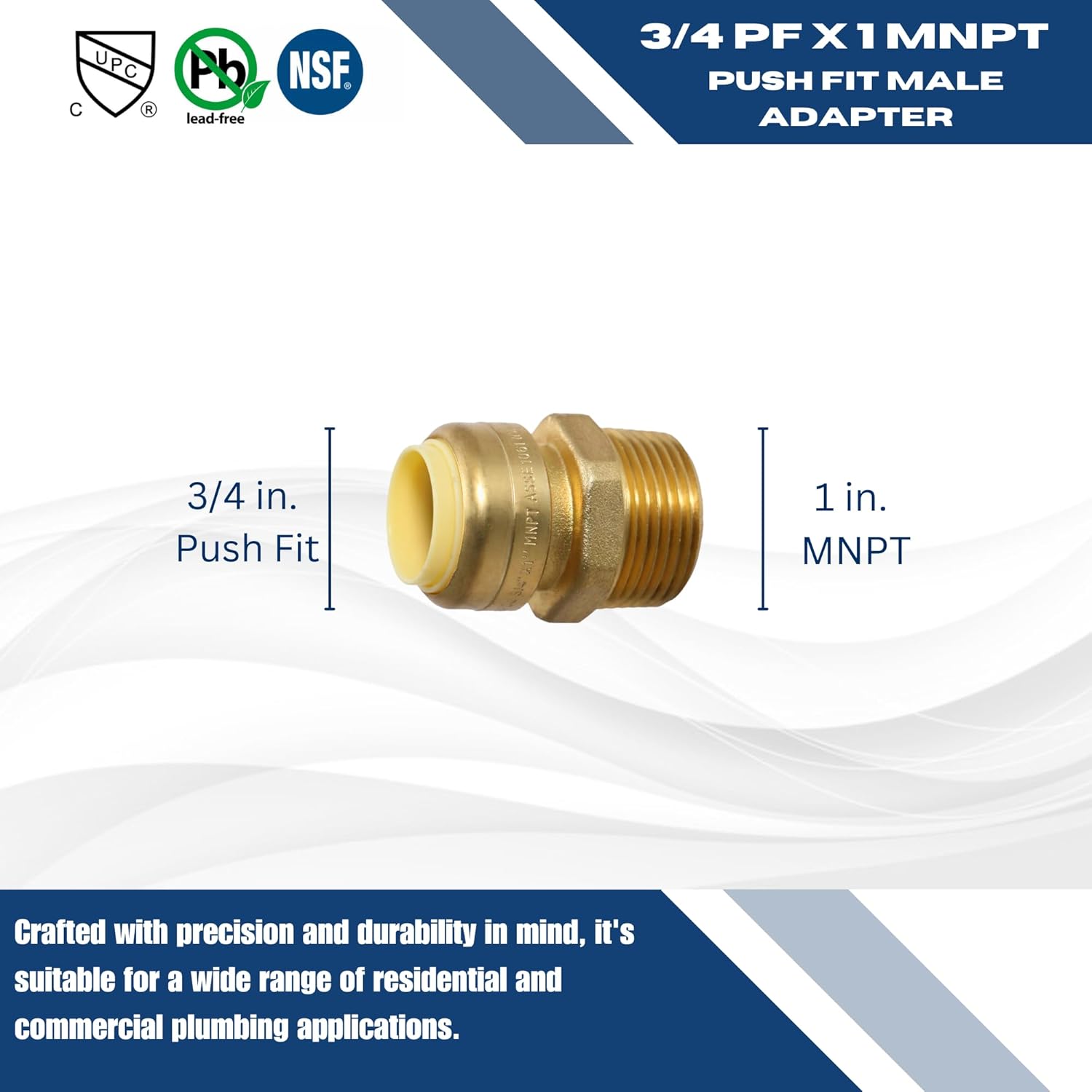 1 Piece XFITTING 3/4" Push Fit x 1" Male NPT Adapter, Push to Connect Male Adapter, Certified to NSF ANSI61, Brass, Plumbing Fitting for Copper, Pex, CPVC