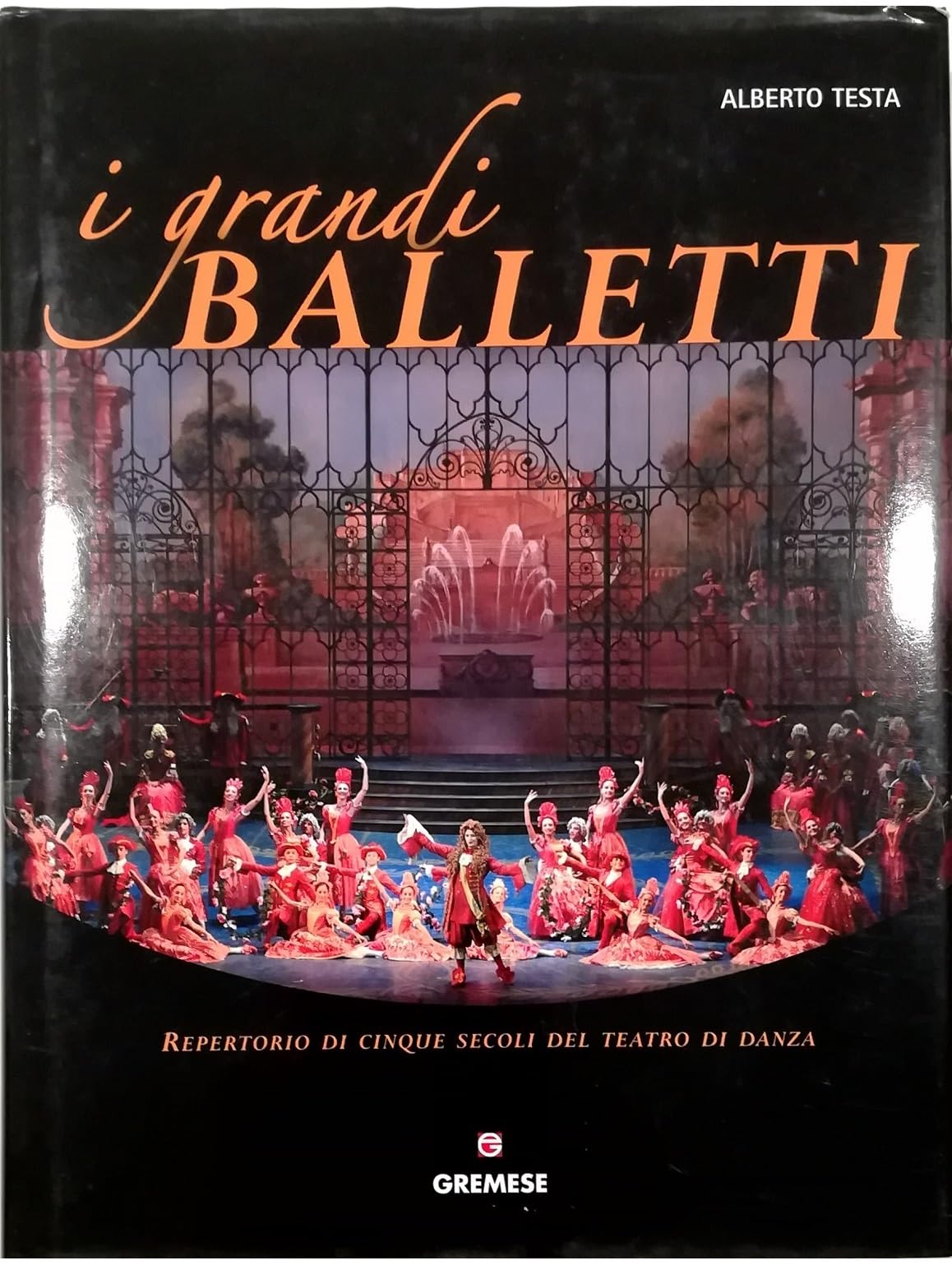 I Grandi Balletti. Repertorio Di Cinque Secoli Del Teatro Di Danza. Ediz. Illustrata - 4