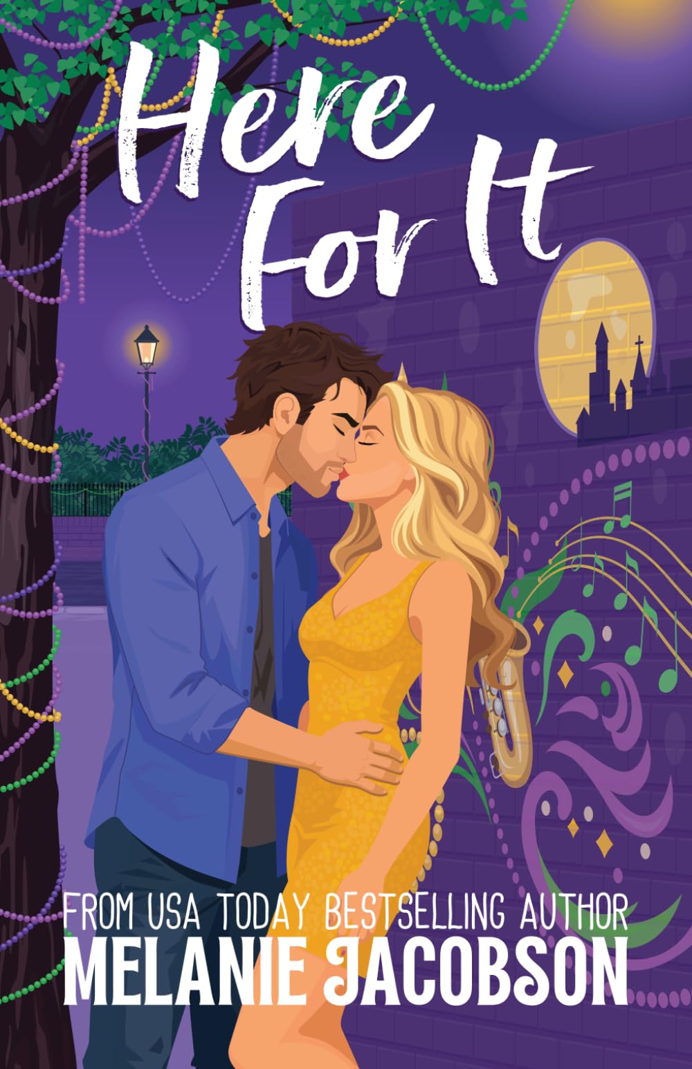 Here For It: Special Edition with Bonus Content (Love in New Orleans)