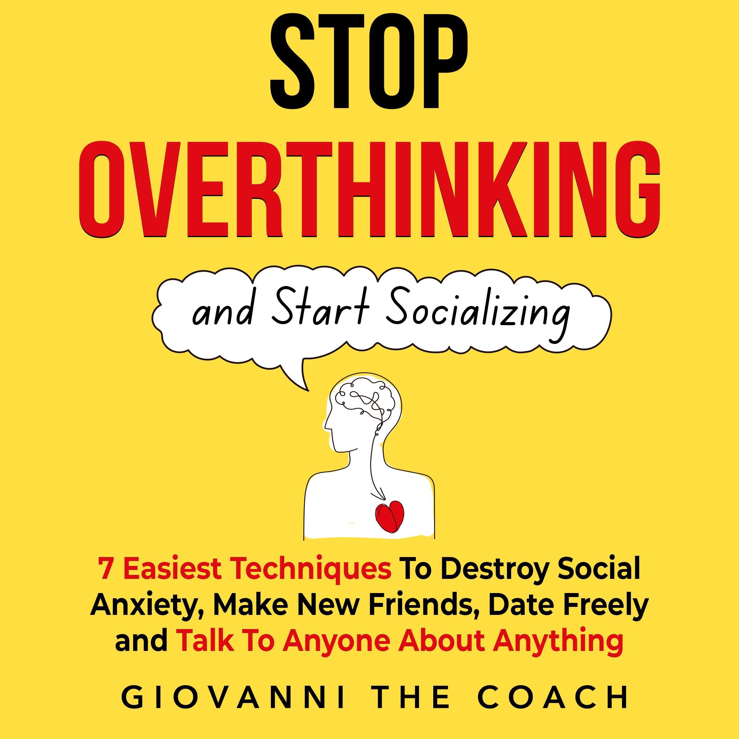 Cover art for Stop Overthinking and Start Socializing