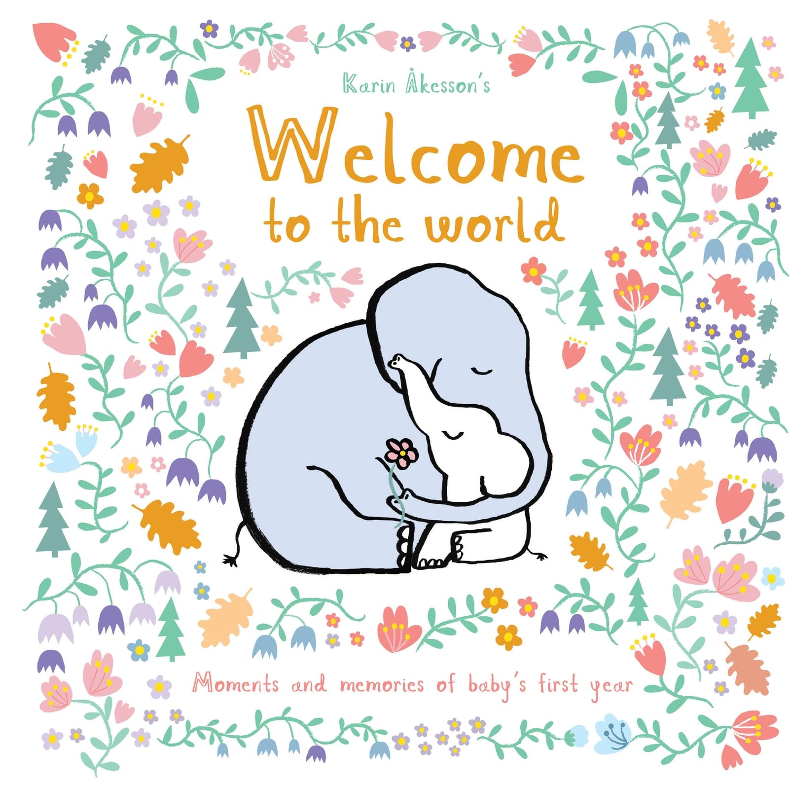 Welcome to the World by Karin Åkesson HARDBACK 9781915801142