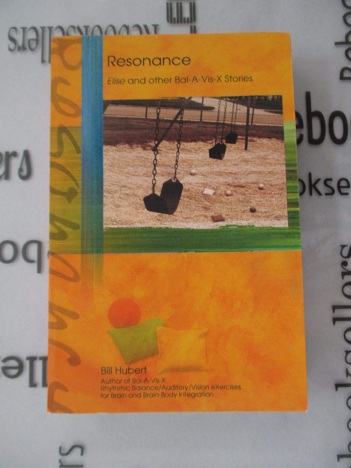 Resonance: Elise and other Bal-A-Vis-X Stories Paperback – November 1, 2007