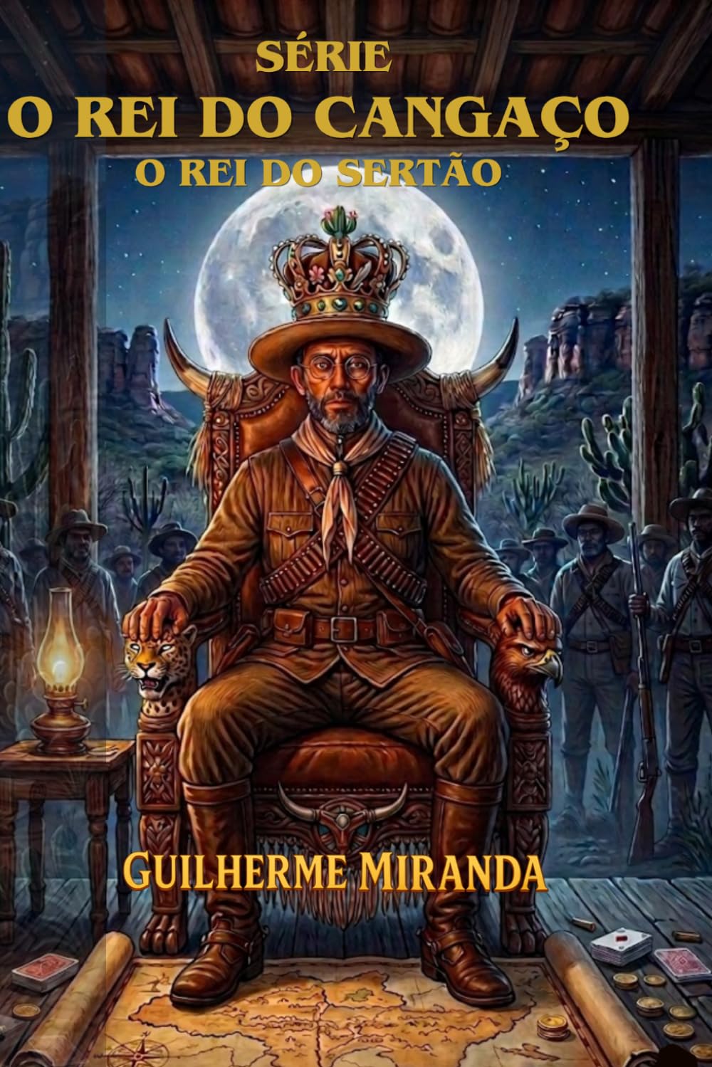 Série Lampião o Rei do Cangaço - Livro 3: O Rei do Sertão