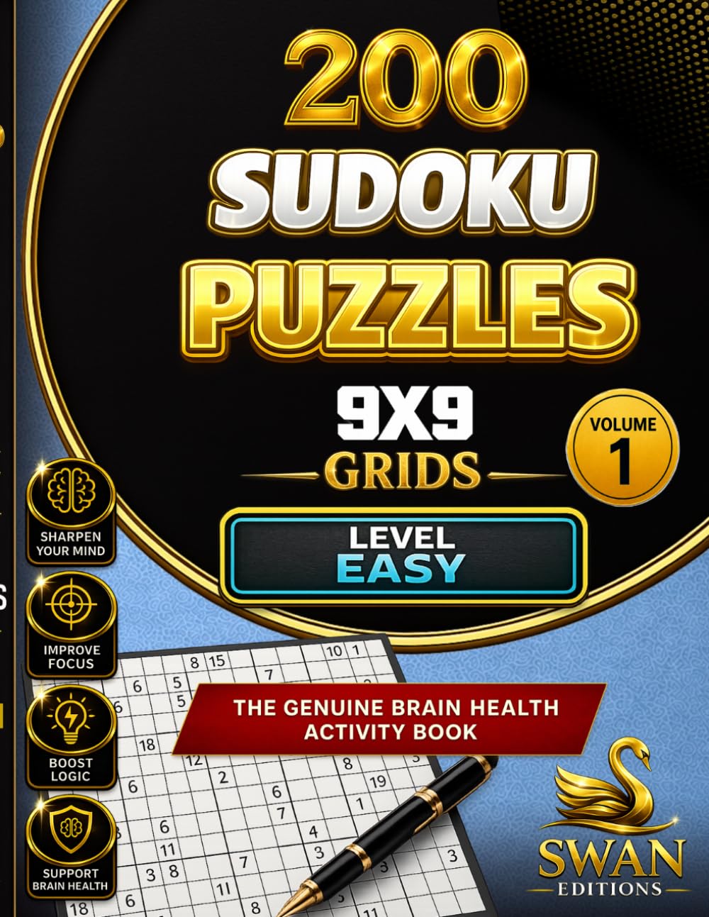 200 Easy Sudoku Puzzles for Beginners and Puzzle Lovers: Large Print 9x9 Brain Games for Adults, Beginners & Seniors | Relaxing Logic Puzzle Activity Book | Volume 1