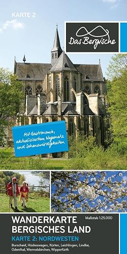 Bergisches Land (Nordwesten) Wanderkarte 2: Leichlingen, Burscheid, Wermelskirchen, Hückeswagen, Wipperfürth, Odenthal, Kürten, Lindlar - Naturpark ... / Eifgenbachtal, Wipperfürth)