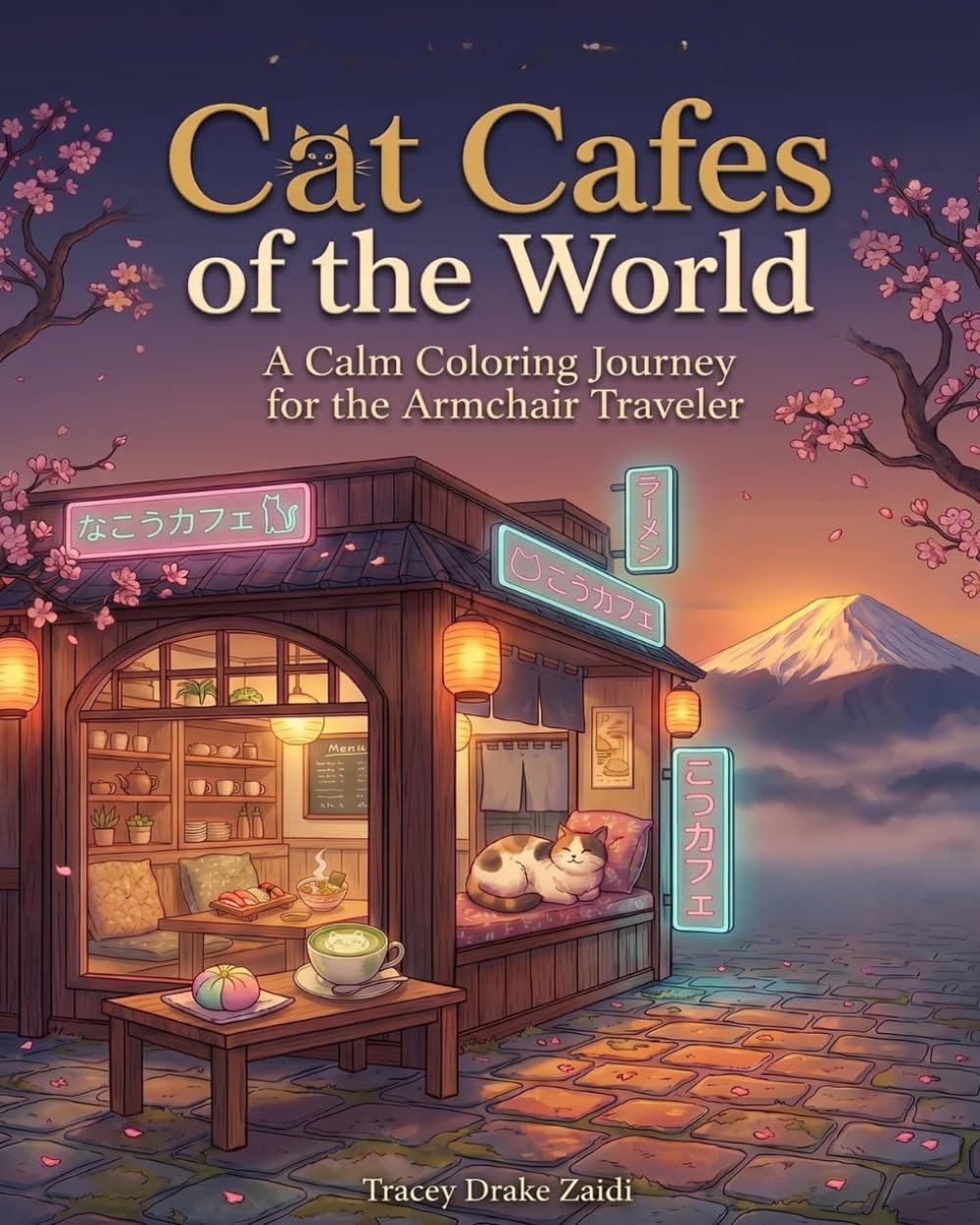 Cat Cafes of the World: Cozy Bold and Easy Coloring Book for Adults and Teens Featuring Cat Cafes Around the World Beautiful Destinations Stress ... (Dreamer's Journey Calm Coloring Books)